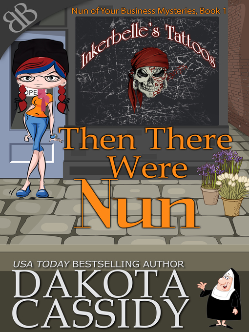 Title details for Then There Were Nun by Dakota Cassidy - Wait list